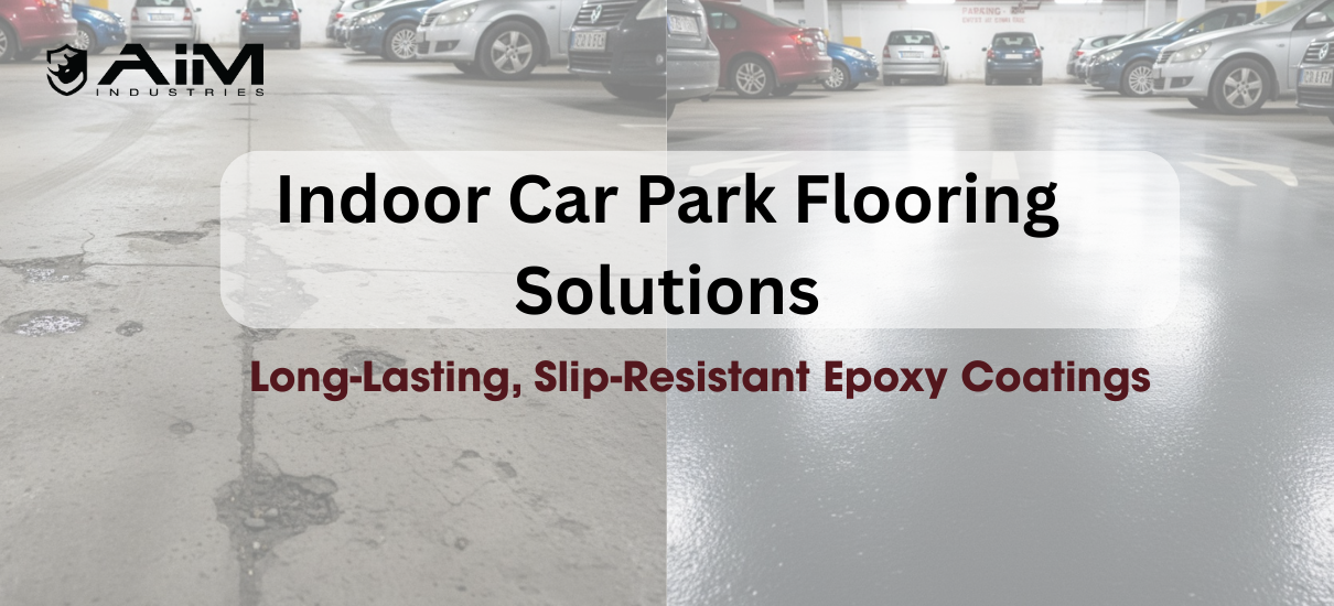 Indoor Car Park Flooring Solutions